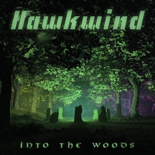 Hawkwind : Into the Woods
